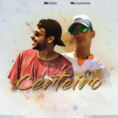 Certeiro ft. Mc Gustavine | Boomplay Music