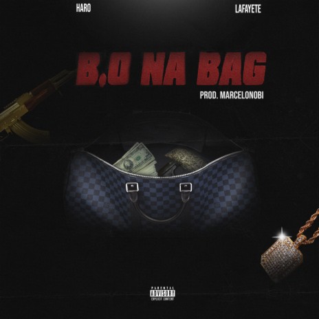 B. O na Bag ft. Lafayete | Boomplay Music