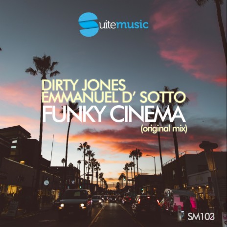 Funky Cinema (Original Mix) ft. Emmanuel D' Sotto