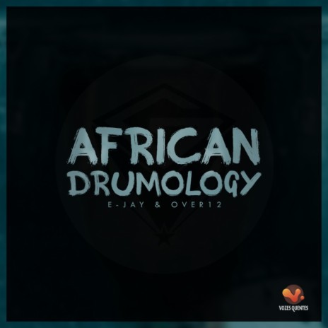 African Drumology (Dirty Beat) ft. Over12