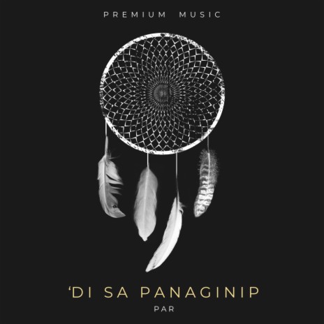 'Di Sa Panaginip | Boomplay Music