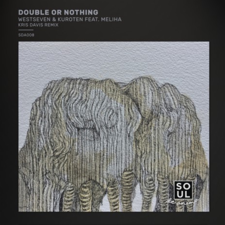 Double Or Nothing (Kris Davis Remix) ft. Kuroten & Meliha | Boomplay Music