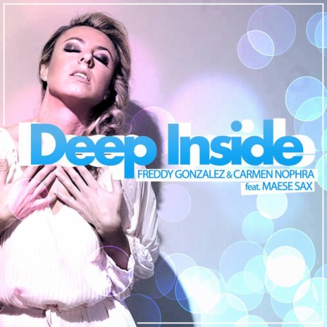 Deep Inside ft. Carmen Nophra & Maese Sax | Boomplay Music