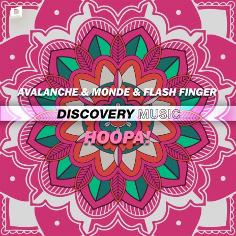 HOOPA! (Radio Edit) ft. Monde & Flash Finger | Boomplay Music