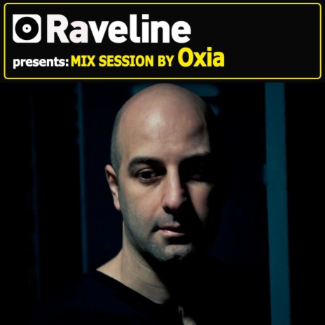 Raveline Mix Session By Oxia | Boomplay Music