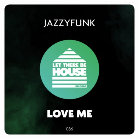 Love Me (Original Mix)