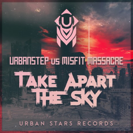 Take Apart The Sky (Original Mix) ft. Misfit