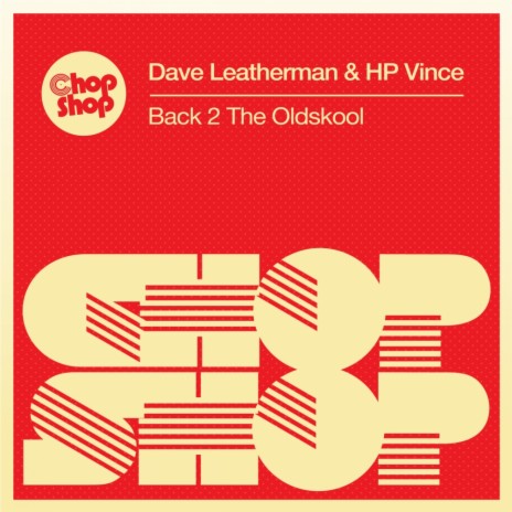 Back 2 The Oldskool (Nu Disco Mix) ft. HP Vince | Boomplay Music