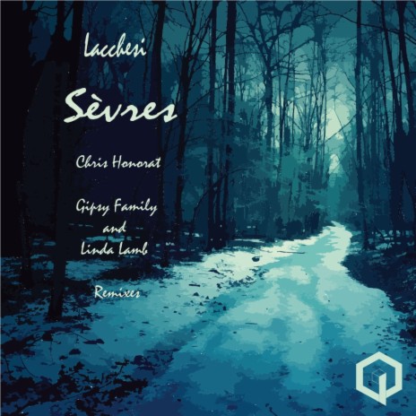 Sèvres (Gipsy Family and Linda Lamb Remix) | Boomplay Music