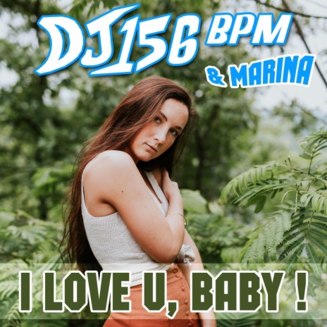 I Love U, Baby! (Original Mix) ft. Marina