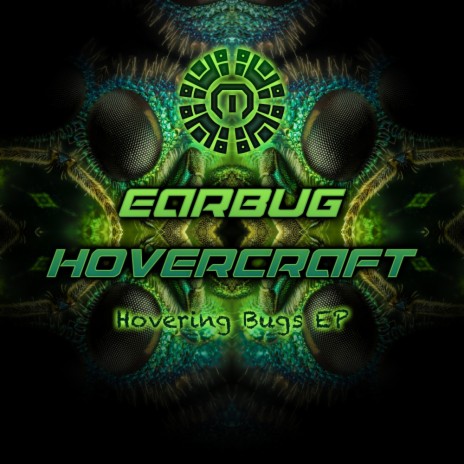 Hovering Bugs (Original Mix) ft. Hovercraft