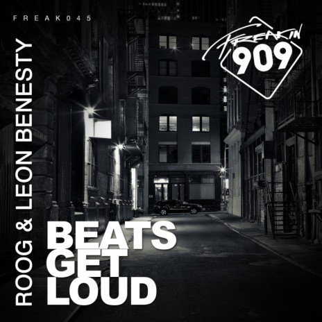 Beats Get Loud (Original Mix) ft. Leon Benesty