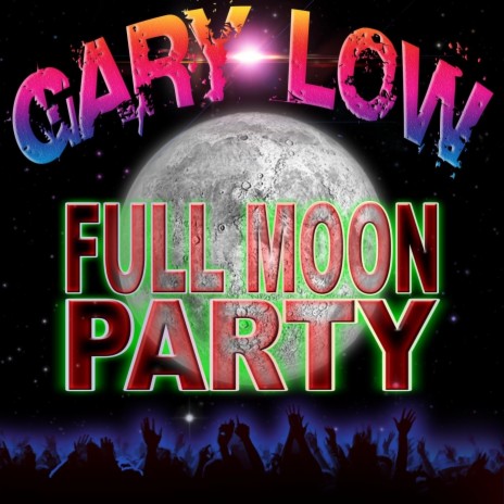 Full Moon Party | Boomplay Music