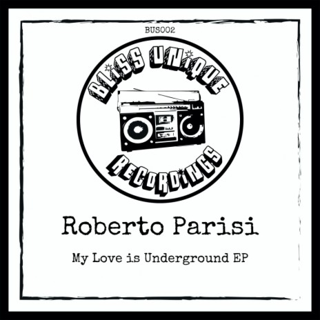 My Love Is Underground (Original Mix)