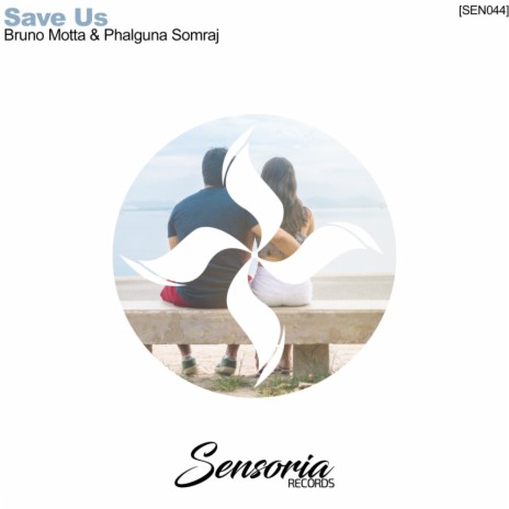 Save Us (Radio Edit) ft. Phalguna Somraj