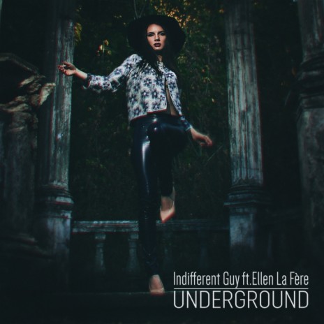 Underground (Extended Mix) ft. Ellen La Fère | Boomplay Music