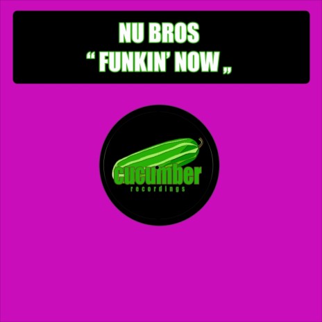 Funkin' Now (Original Mix) | Boomplay Music