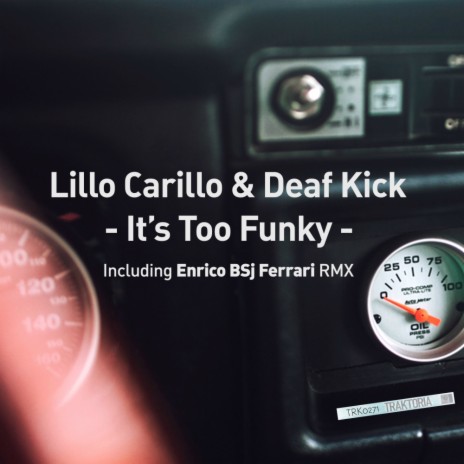 It's Too Funky (Enrico Bsj Ferrari Remix) ft. Deaf Kick | Boomplay Music