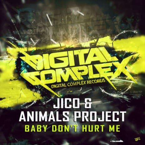 Baby Don't Hurt Me (Original Mix) ft. Animals Project | Boomplay Music