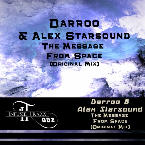 The Message From Space (Original Mix) ft. Alex Starsound | Boomplay Music