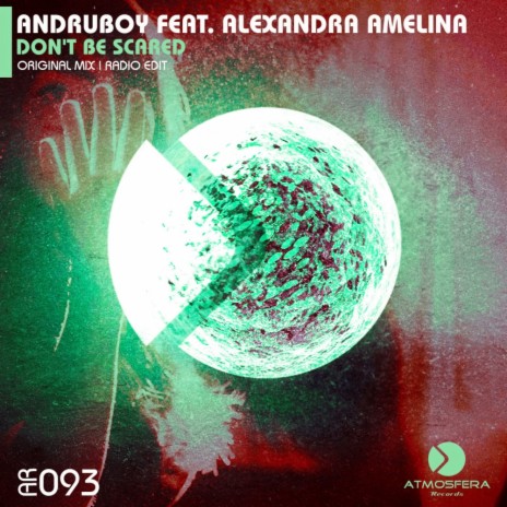 Don't Be Scared (Radio Edit) ft. Alexandra Amelina | Boomplay Music