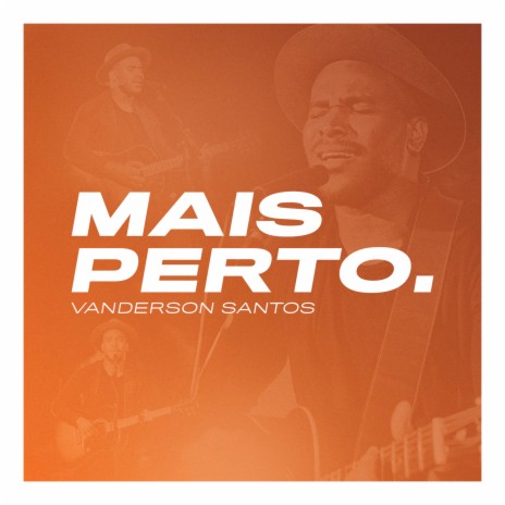 Mais Perto. | Boomplay Music