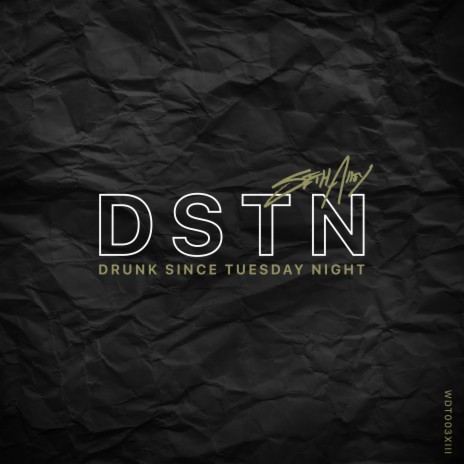 Drunk Since Tuesday Night | Boomplay Music