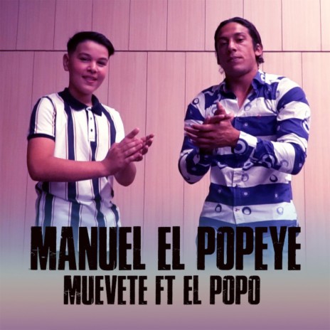 Muévete ft. El Popo | Boomplay Music