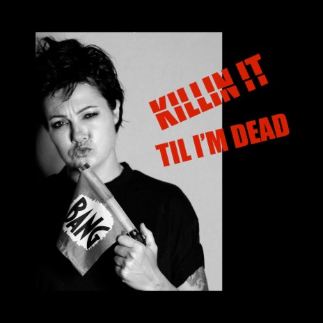 Killin' It Til I'm Dead | Boomplay Music