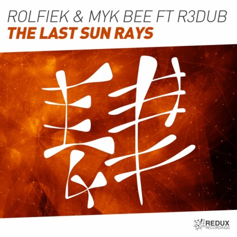 The Last Sun Rays (Original Mix) ft. Myk Bee & R3Dub