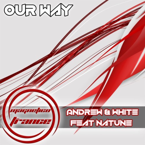 Our Way (Original Mix) ft. Natune