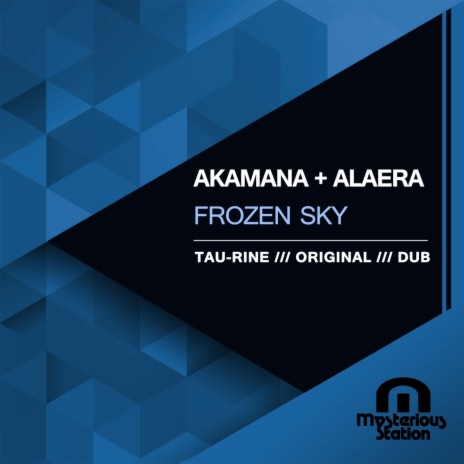 Frozen Sky (Tau-Rine Dub Mix) ft. Alaera | Boomplay Music