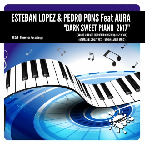 Dark Sweet Piano 2K17 (Nacho Chapado Big Room Drums Mix) ft. Pedro Pons & Aura