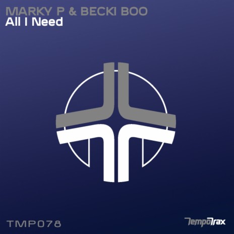 All I Need (Original Mix) ft. Becki Boo | Boomplay Music