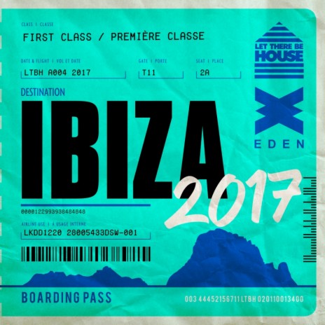 Let There Be House Destination Ibiza 2017 (Continuous Bonus Mix 2)
