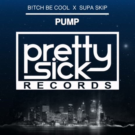 Pump (Original Mix) ft. Supa Skip | Boomplay Music