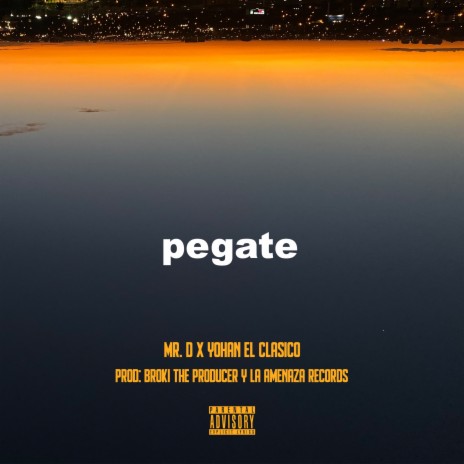 Pégate ft. Yohan el Clasico