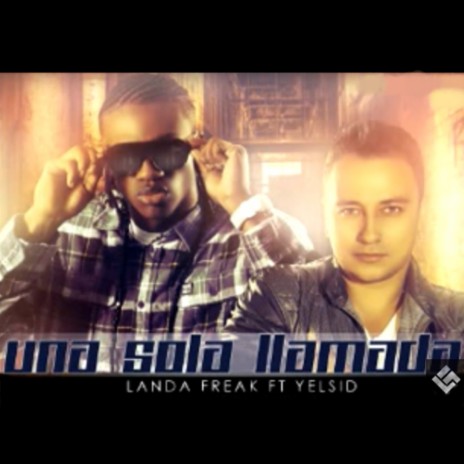 Una Sola Llamada ft. Yelsid | Boomplay Music