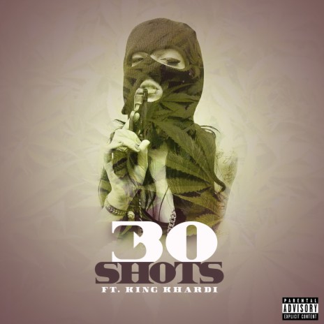 30 Shots ft. King Khardi | Boomplay Music