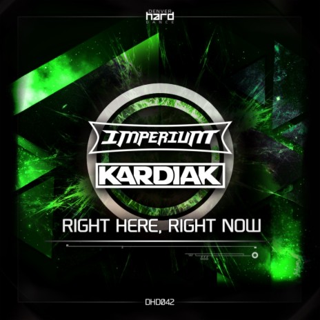 Right Here, Right Now (Original Mix) ft. Kardiak