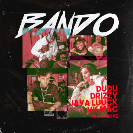 Bando ft. Dudu, Drizzy & JayA Luuck | Boomplay Music