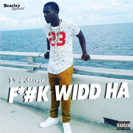 Fuck Widd Ha | Boomplay Music