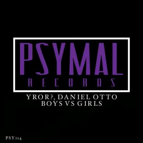 Boys Vs Girls (Original Mix) ft. Daniel Otto | Boomplay Music