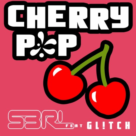 Cherry Pop (DJ Edit) ft. Gl!tch | Boomplay Music