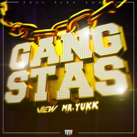 Gangstas (Original Mix) ft. Mr. Yukk | Boomplay Music
