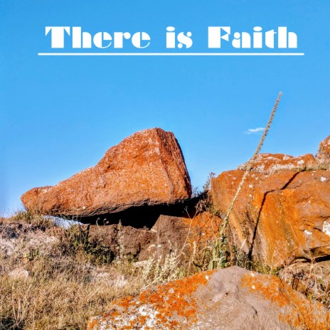 There is Faith | Boomplay Music