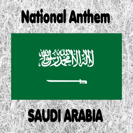 Saudi Arabia - National Anthem of the Kingdom of Saudi Arabia (Royal Salute) Instrumental 2 | Boomplay Music