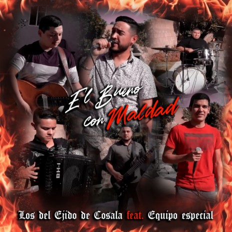 El Bueno Con Maldad (Feat. Equipo Especial) ft. Equipo Especial | Boomplay Music