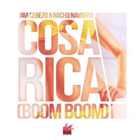 Cosa Rica (Boom Boom) (Original Mix) ft. Nacho Navarro | Boomplay Music