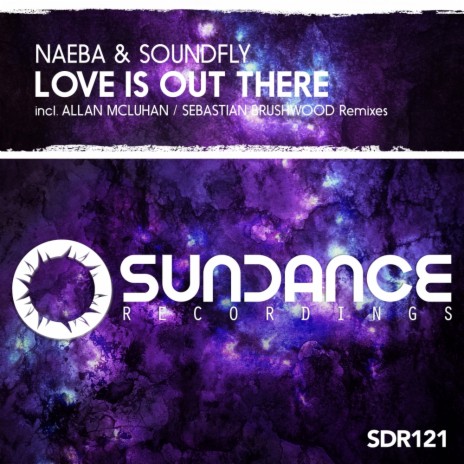Love Is Out There (Original Mix) ft. Soundfly | Boomplay Music